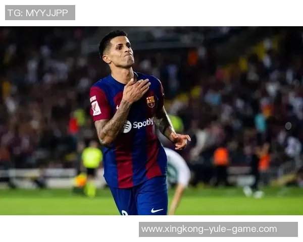 坎塞洛倾心巴萨愿意大幅减薪以实现转会梦想